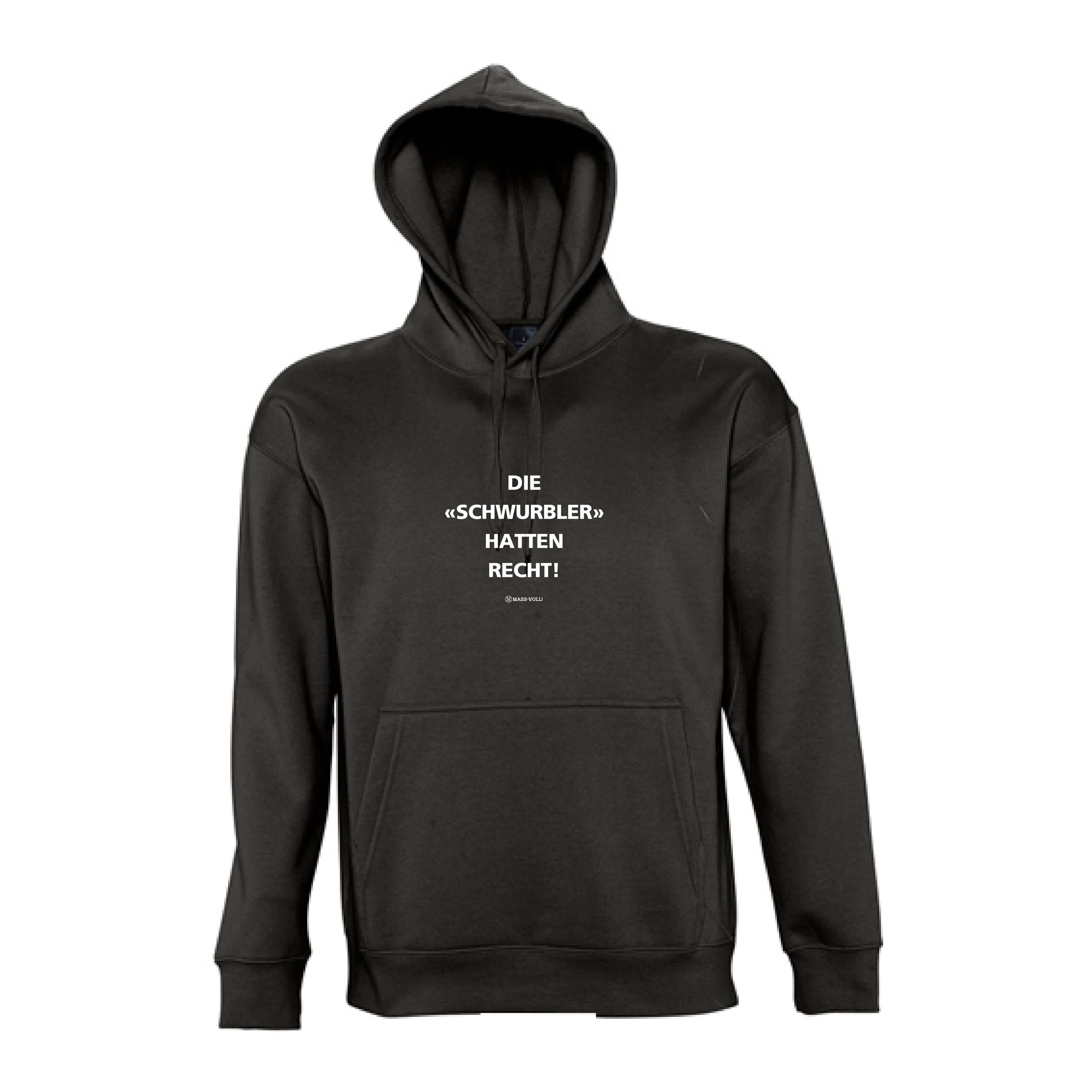 Hoodie DIE SCHWURBLER HATTEN RECHT