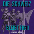 DIE SCHWEIZ BLEIBT FREI-Kleber