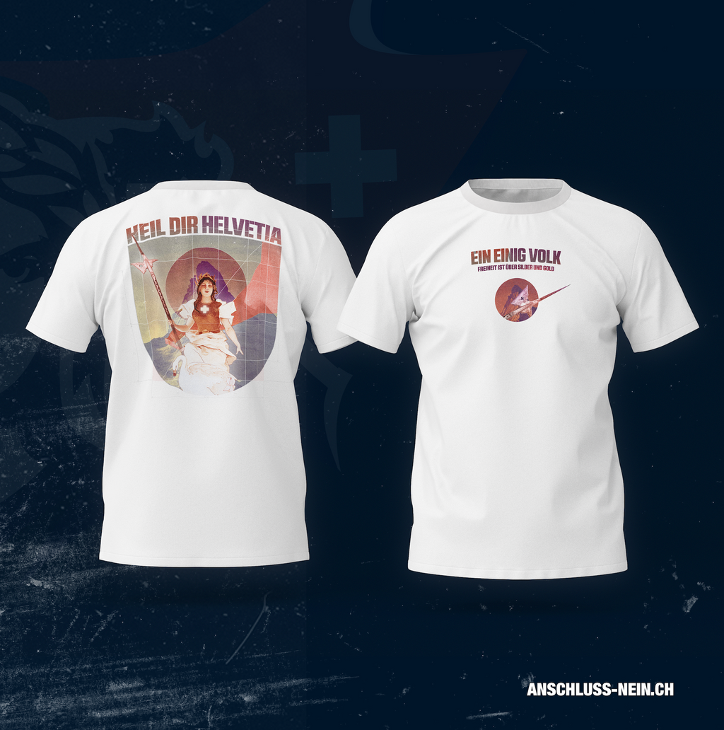 Hail to You, Helvetia – T-Shirt